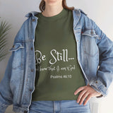 Be Still... Unisex Heavy Cotton Personalized Tee