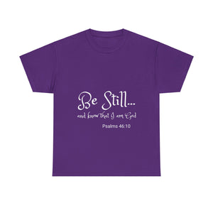 Be Still... Unisex Heavy Cotton Personalized Tee