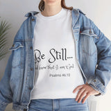 Be Still... Unisex Heavy Cotton Personalized Tee