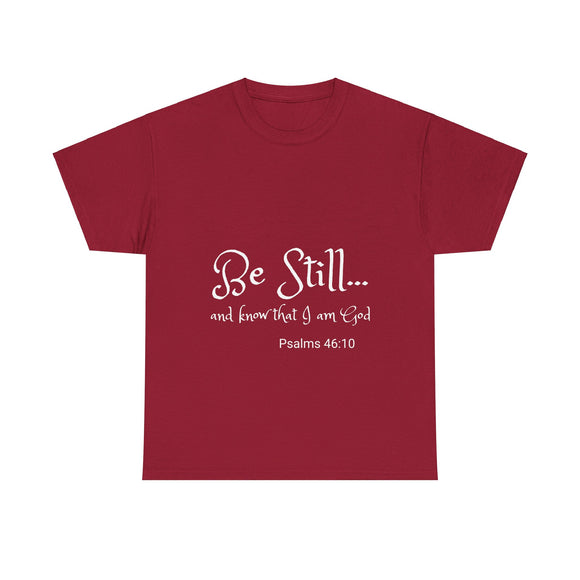 Be Still... Unisex Heavy Cotton Personalized Tee