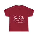 Be Still... Unisex Heavy Cotton Personalized Tee