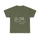 Be Still... Unisex Heavy Cotton Personalized Tee