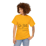 Be Still... Unisex Heavy Cotton Personalized Tee