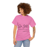 Be Still... Unisex Heavy Cotton Personalized Tee